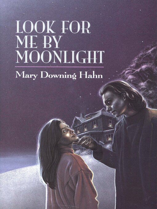 Title details for Look for Me by Moonlight by Mary Downing Hahn - Wait list